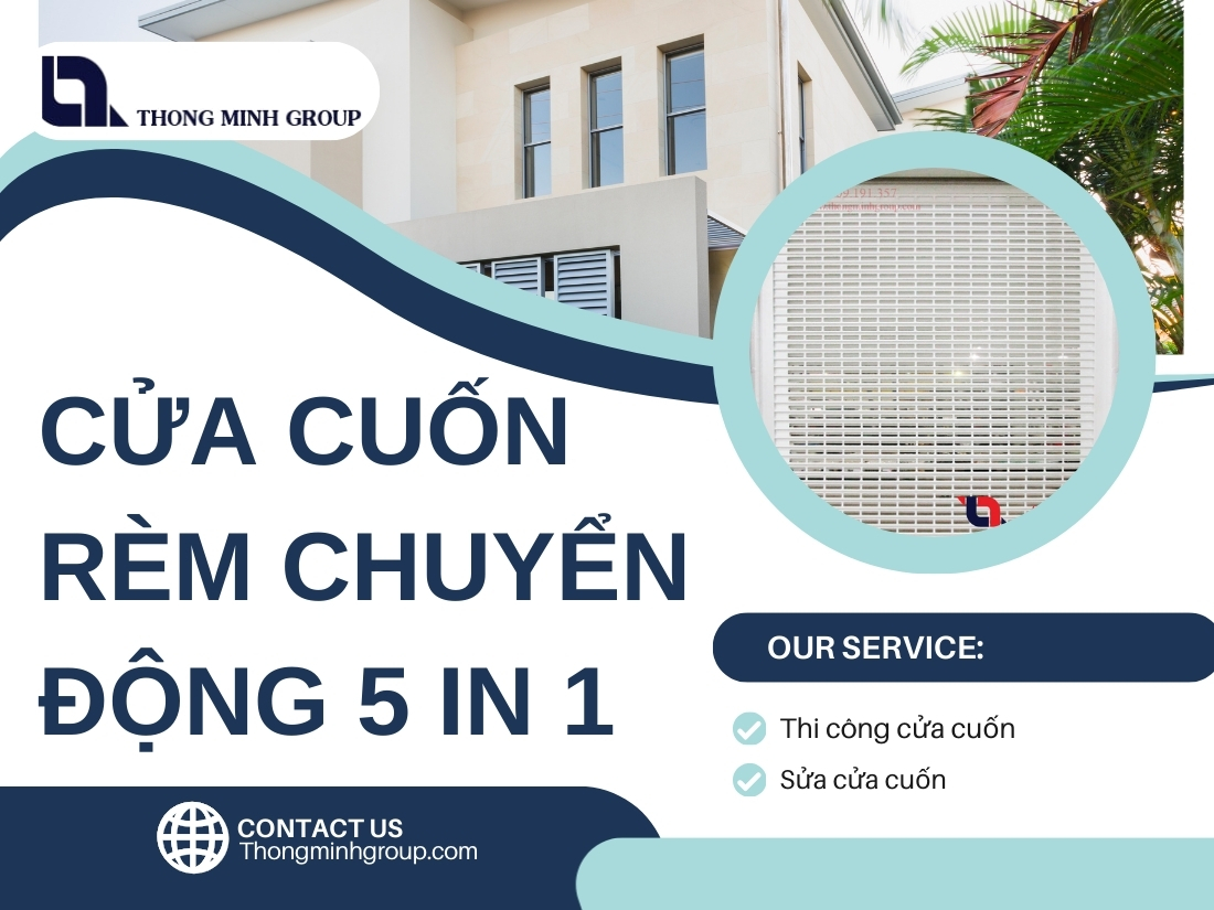 Cửa cuốn rèm chuyển động 5 in 1