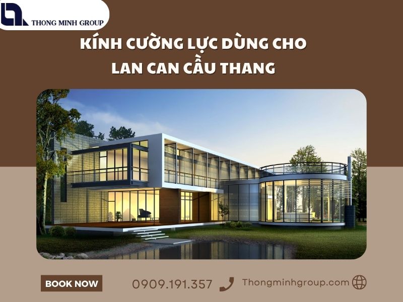 Kính cường lực dùng cho lan can cầu thang có thật sự an toàn?