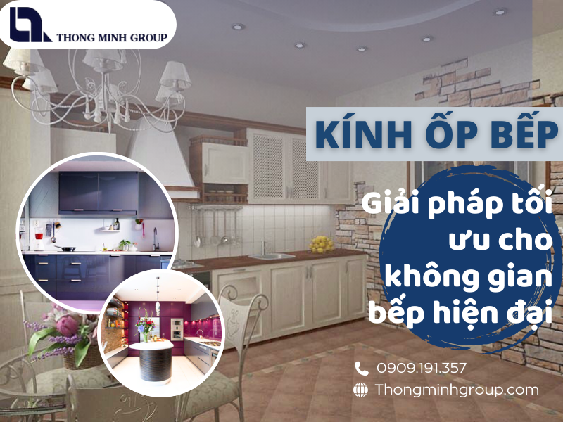 Kính ốp bếp giá rẻ giải pháp tối ưu cho không gian bếp hiện đại