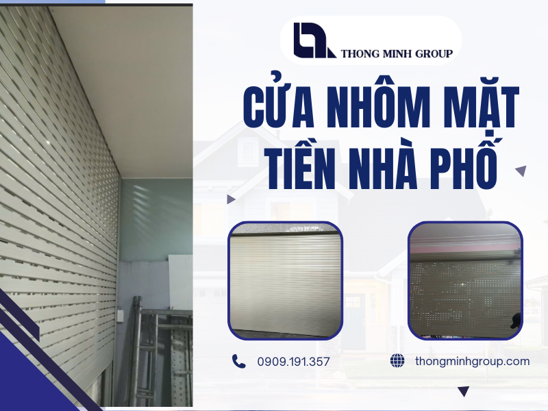 Lắp đặt cửa nhôm mặt tiền nhà phố: Đẹp - Bền - Giá tại xưởng.