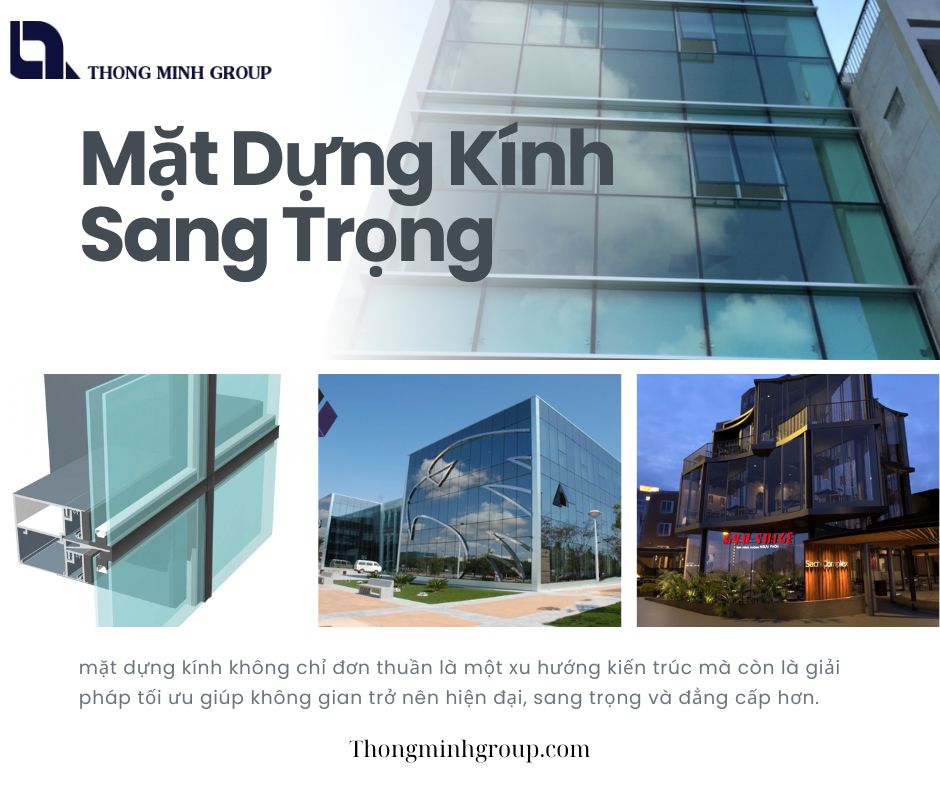 Mặt Dựng Kính Sang Trọng Bí Quyết Nâng Tầm Không Gian