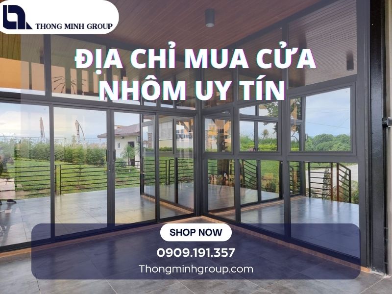 Mua cửa nhôm ở đâu uy tín để không bị hét giá