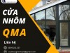 Cửa nhôm QMA giải pháp tối ưu cho ngôi nhà hiện đại