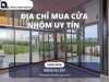 Mua cửa nhôm ở đâu uy tín để không bị hét giá