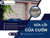 Sửa lỗi cửa cuốn nhanh chóng không cần thay mới