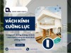 Vách kính cường lực – Lựa chọn hoàn hảo cho không gian mở