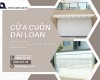 Cửa cuốn Đài Loan tiết kiệm chi phí bền theo thời gian