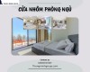 Cửa nhôm phòng ngủ thiết kế tinh tế và an toàn
