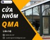 Cửa nhôm QMA giải pháp tối ưu cho ngôi nhà hiện đại