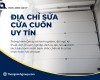 Địa chỉ sửa cửa cuốn uy tín gần tôi