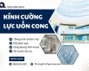 Kính cường lực uốn cong ứng dụng linh hoạt mọi thiết kế