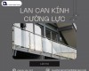 Lan can kính cường lực liệu có an toàn như mong đợi