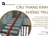 Cầu thang kính không trụ – Giải pháp thẩm mỹ hiện đại cho ngôi nhà Việt