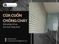 Cửa cuốn chống cháy: giải pháp tối ưu cho mọi công trình
