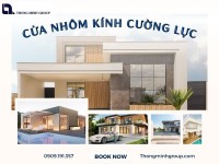 Cửa nhôm kính cường lực kết hợp hoàn hảo giữa bền và đẹp