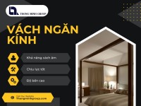 Vách ngăn kính – Giải pháp hiện đại cho không gian sống và làm việc
